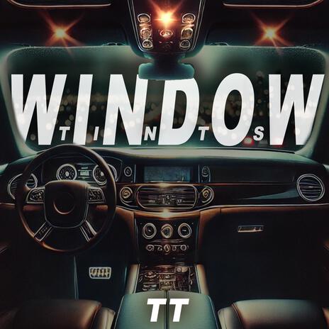 WINDOW TINTS | Boomplay Music