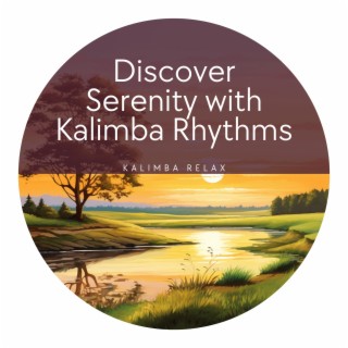 Discover Serenity with Kalimba Rhythms