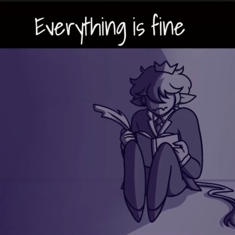 Everything is Fine | Boomplay Music