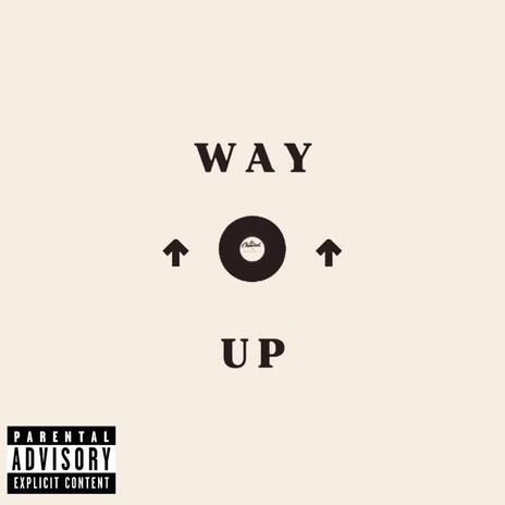 Way Up | Boomplay Music