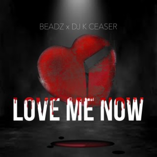 Love Me Now