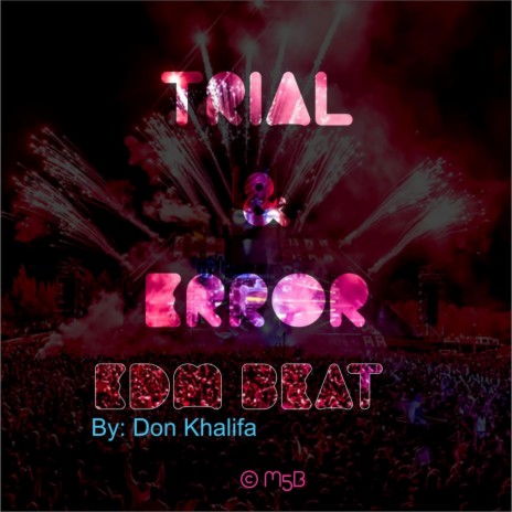 Trial and Error (EDM Beat) | Boomplay Music