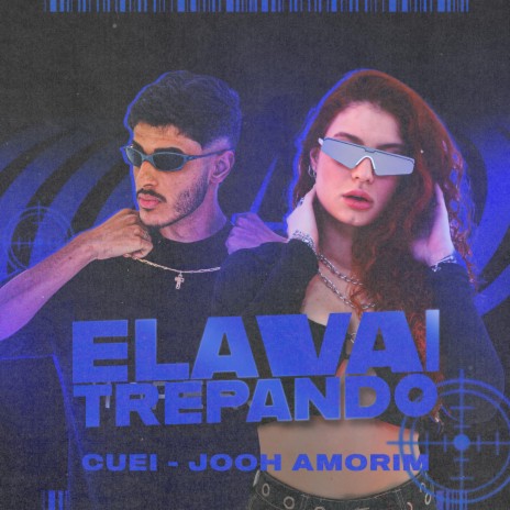 Ela Vai Trepando ft. DJ Jooh Amorim | Boomplay Music
