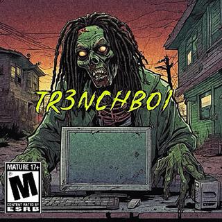 TR3NCHBOI