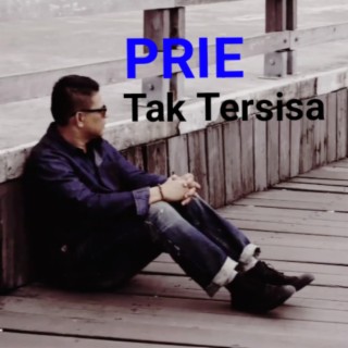 Prie - Tak Tersisa