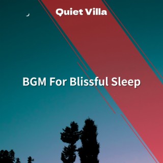 BGM For Blissful Sleep