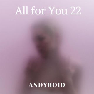 All For You 22 lyrics | Boomplay Music