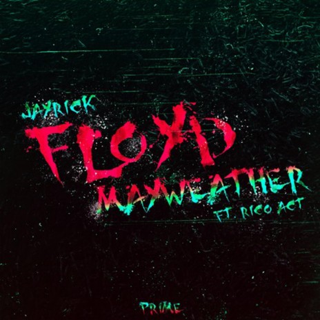 Floyd Mayweather (with. Rico Act) | Boomplay Music