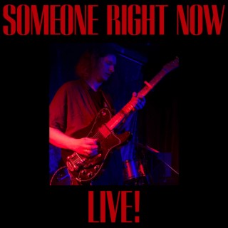 Someone Right Now (Live)