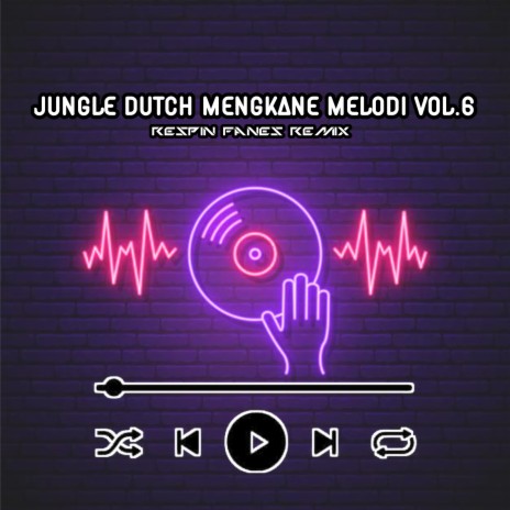 Jungle Dutch Mengkane Melodi, Vol. 6 | Boomplay Music