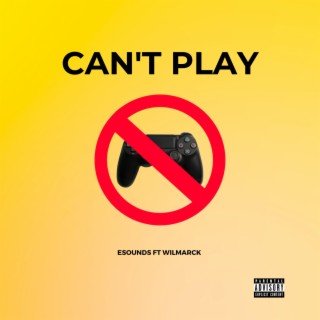 Can't Play