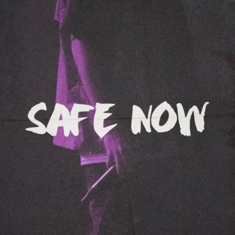 SAFE NOW ft. YoVedo | Boomplay Music
