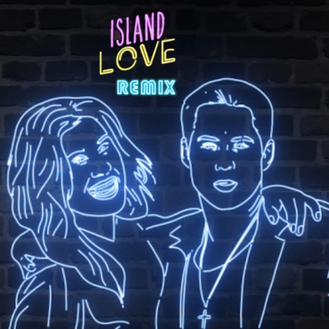 Island Love (Remix) ft. Dahiana