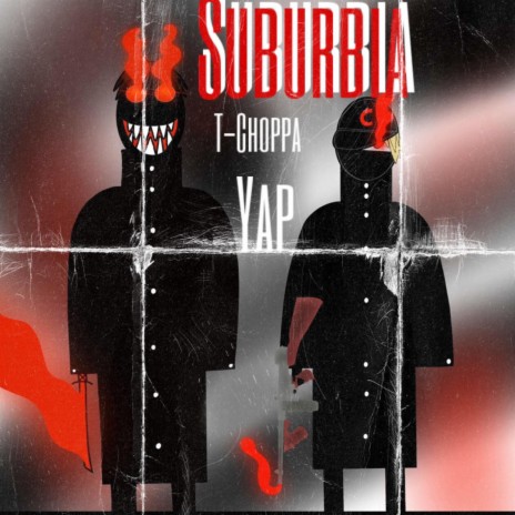 Suburbia ft. T-Choppa
