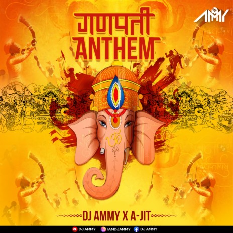 Ganpati Anthem ft. A-JIT | Boomplay Music