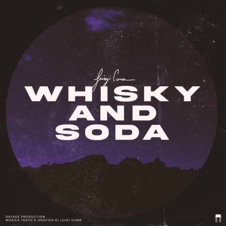 Whisky and soda | Boomplay Music
