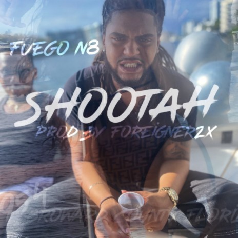 SHOOTAH ft. Prod FOREIGNER2X | Boomplay Music