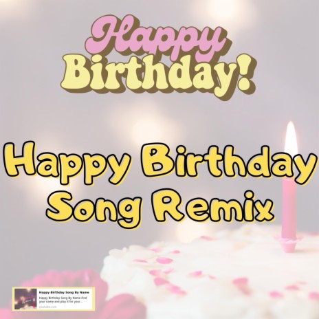 Happy Birthday Song Remixx | Boomplay Music