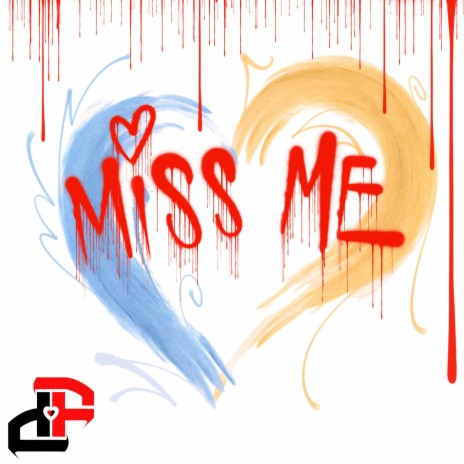 MISS ME | Boomplay Music