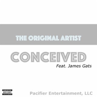 Conceived (feat. James Gats)