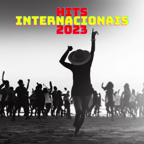 Hits internacionais 2023 | Boomplay Music