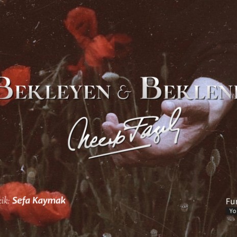 Necip Fazıl Kısakürek - Bekleyen&Beklenen | Boomplay Music