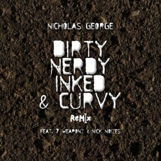 Dirty, Nerdy, Inked & Curvy (Remix)