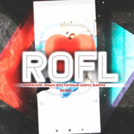 Rofl (Remix) ft. Ямыч Восточный Округ & BartiZ | Boomplay Music