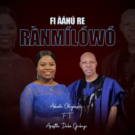 Fi Aanu Re Ranmilowo | Boomplay Music