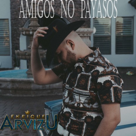 Amigos No Payasos | Boomplay Music