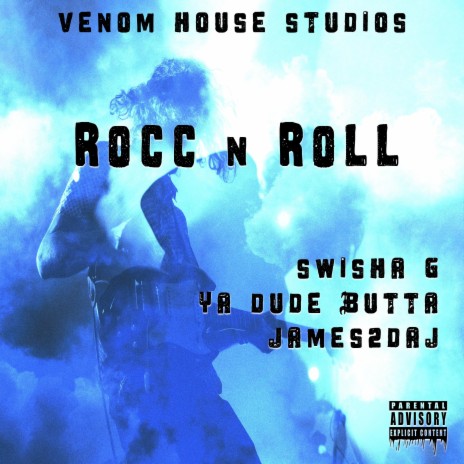 Rocc n Roll ft. James2daJ & Ya Dude Butta | Boomplay Music