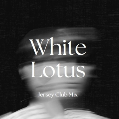 White Lotus (Jersey Club Mix)