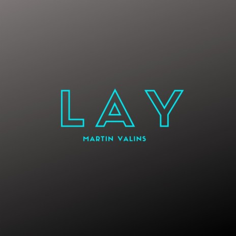 Lay | Boomplay Music