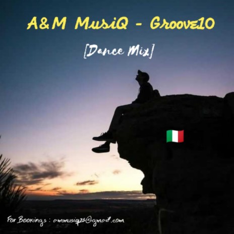 Groove 10 (Dance mix) ft. A&M MusiQ