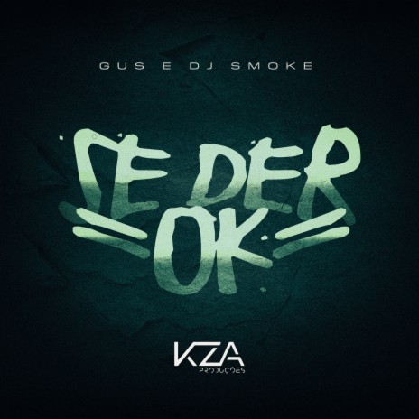 Se Der Ok ft. Dj Smoke | Boomplay Music