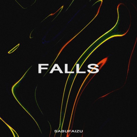 Falls | Boomplay Music