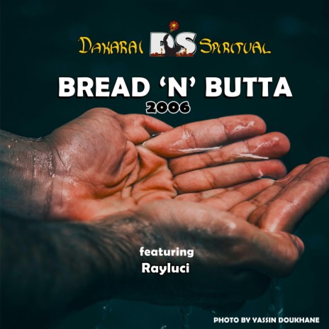 Bread 'n' Butta 2006 ft. Ray Luci | Boomplay Music