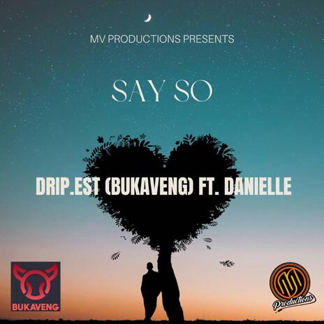 Say So ft. Drip.Est | Boomplay Music