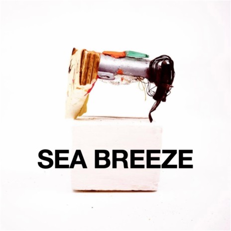 Sea Breeze | Boomplay Music