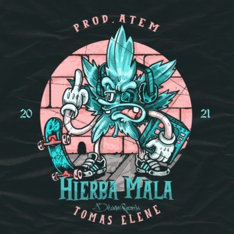 Hierba Mala ft. Tomas Elene