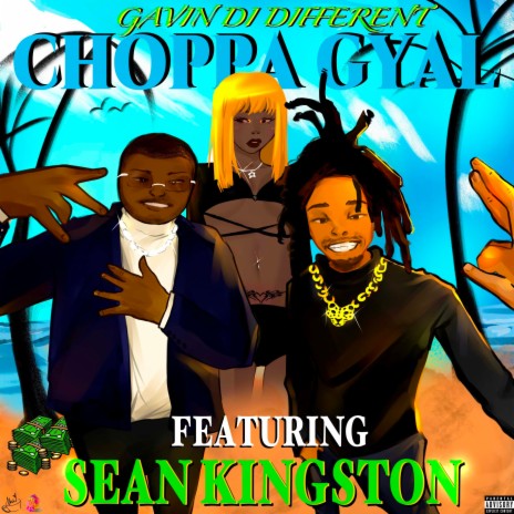 choppa gyal (feat. Sean Kingston) | Boomplay Music