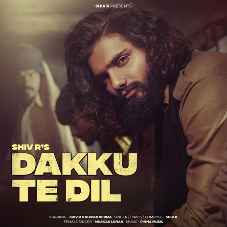 Dakku Te Dil ft. Muskan Lohan & Khushi Verma | Boomplay Music