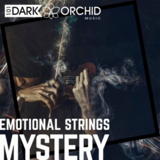 Emotional Strings: Mystery