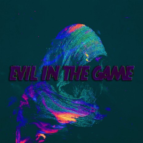 Evil in the game Slowed + Reverb | Boomplay Music