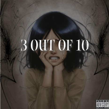3 Out Of 10 | Boomplay Music