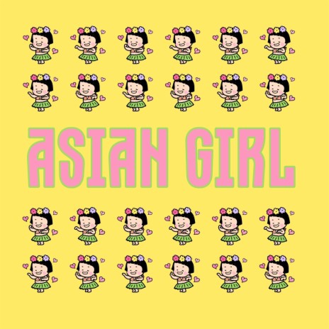 Asian Girl | Boomplay Music