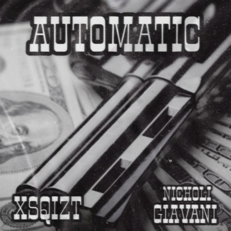 Automatic ft. Nicholi Giavani | Boomplay Music