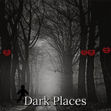 Dark Places | Boomplay Music
