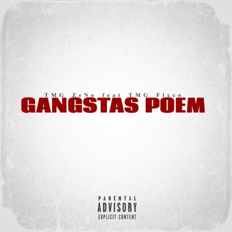 Gangstas Poem ft. TMG Flxco | Boomplay Music