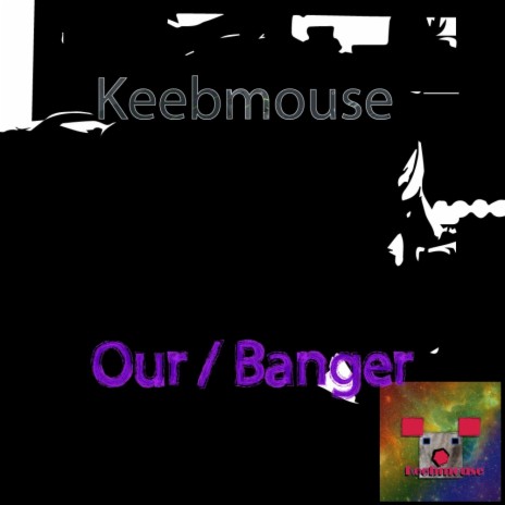 Our / Banger (Extended Mix)
